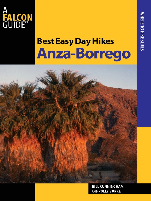 Title details for Best Easy Day Hikes Anza-Borrego by Bill Cunningham - Wait list